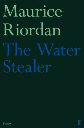 Water Stealer by Maurice Riordan