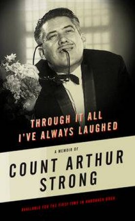 Through it All I've Always Laughed by Count Arthur Strong