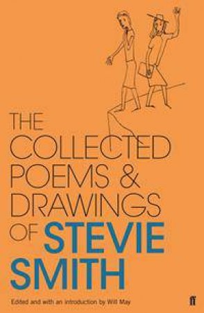 Collected Poems and Drawings of Stevie Smith by Stevie Smith