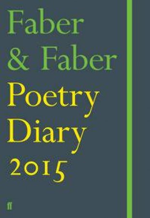 Faber & Faber Poetry Diary 2015 (Green) by Various