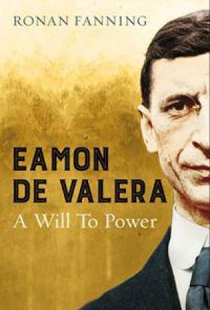 Eamon de Valera by Ronan Fanning