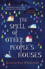 The Smell of Other Peoples Houses