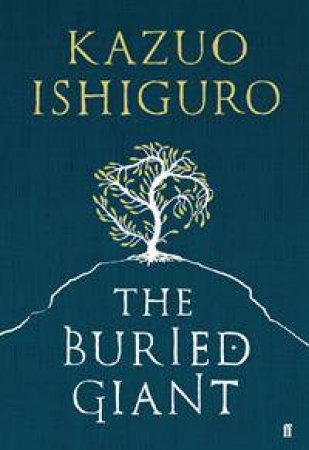 The Buried Giant by Kazuo Ishiguro