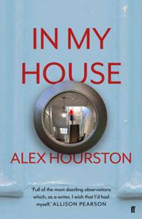 In My House by Alex Hourston