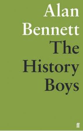 The History Boys by Alan Bennett