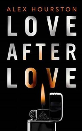 Love After Love by Alex Hourston