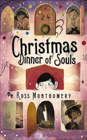 Christmas Dinner Of Souls by Ross Montgomery