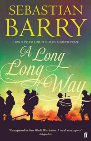 A Long Long Way by Sebastian Barry