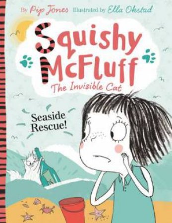 Squishy McFluff: Seaside Rescue! by Pip Jones & Ella Okstad