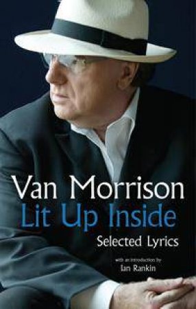 Lit Up Inside by Van Morrison & Ian Rankin