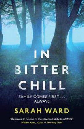 In Bitter Chill by Sarah Ward