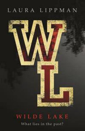 Wilde Lake by Laura Lippman