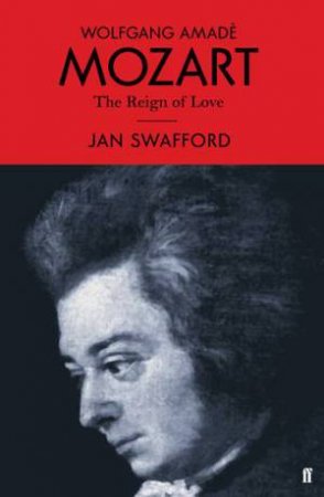 Mozart by Jan Swafford