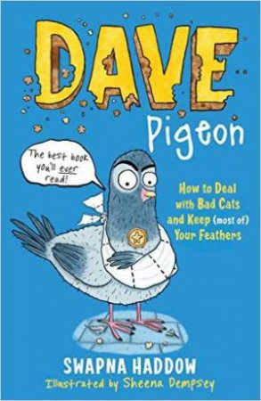 Dave Pigeon by Swapna Haddow & Sheena Dempsey