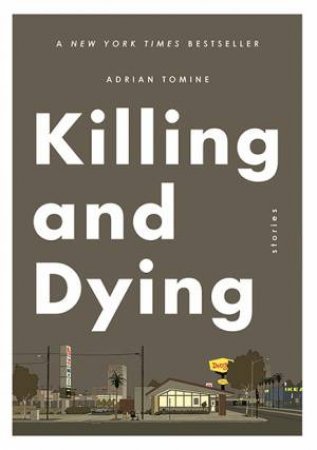 Killing And Dying by Adrian Tomine