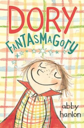 Dory Fantasmagory by Abby Hanlon