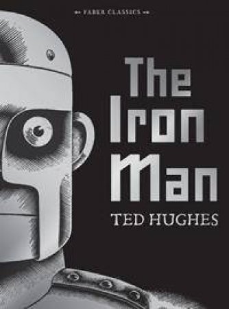 The Iron Man by Ted Hughes