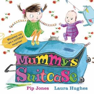 Mummy's Suitcase by Pip Jones