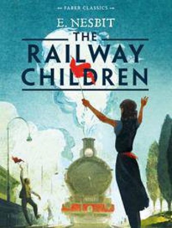 The Railway Children by E. Nesbit