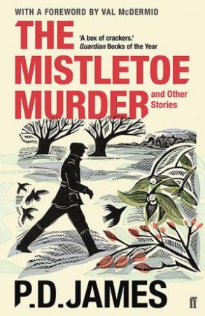 The Mistletoe Murder And Other Stories by P. D. James