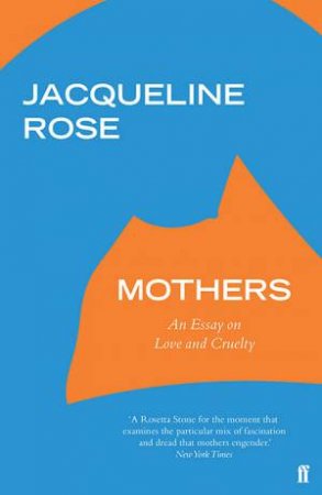 Mothers by Jacqueline Rose