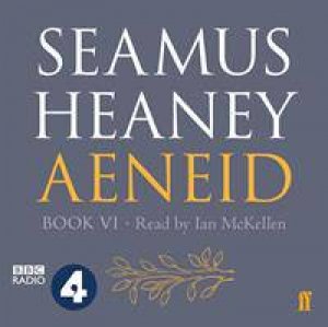 Aeneid Book VI by Seamus Heaney & Ian McKellen