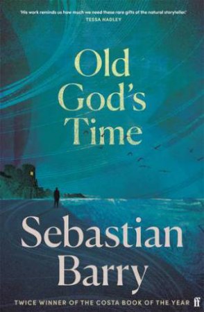 Old God's Time by Sebastian Barry