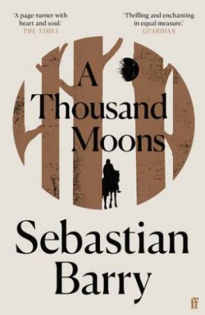 A Thousand Moons by Sebastian Barry