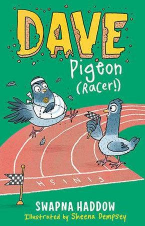 Dave Pigeon (Racer!) by Swapna Haddow