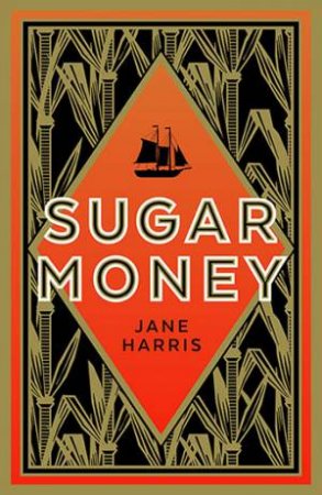 Sugar Money by Jane Harris