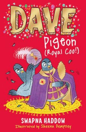 Dave Pigeon (Royal Coo!) by Swapna Haddow