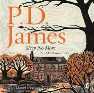 Sleep No More by P. D. James