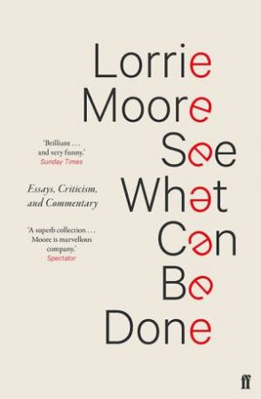 See What Can Be Done by Lorrie Moore