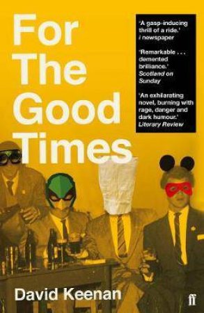 For The Good Times by David Keenan