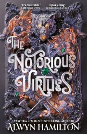 The Notorious Virtues by Alwyn Hamilton