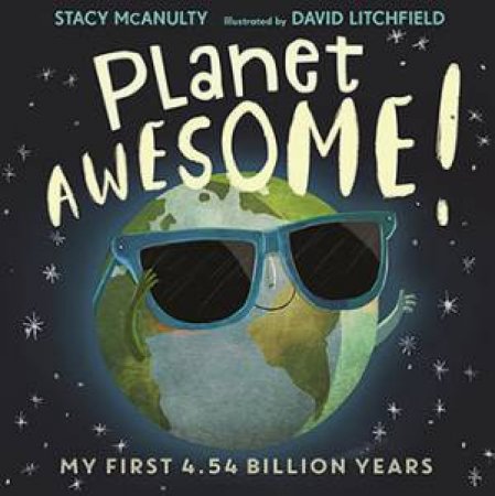 Planet Awesome by Stacy McAnulty & David Litchfield