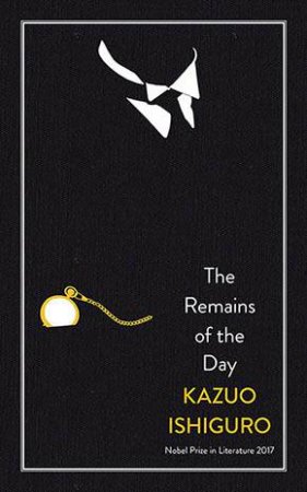 The Remains Of The Day (ANZ Nobel Prize Edition) by Kazuo Ishiguro