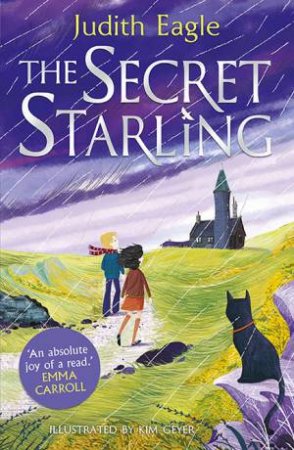 The Secret Starling by Judith Eagle