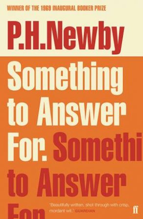 Something to Answer For by P. H. Newby