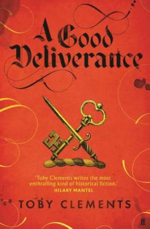 A Good Deliverance by Toby Clements