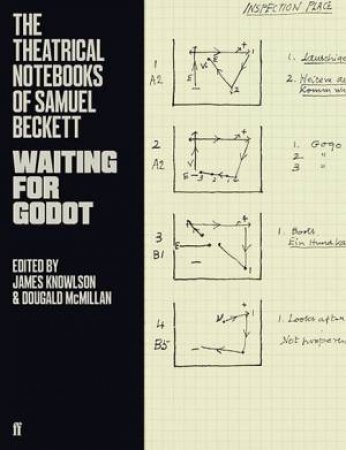 The Theatrical Notebooks Of Samuel Beckett by Samuel Beckett & James Knowlson