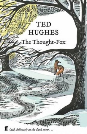 The Thought Fox by Ted Hughes