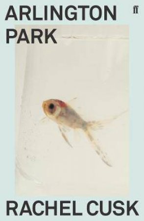 Arlington Park by Rachel Cusk