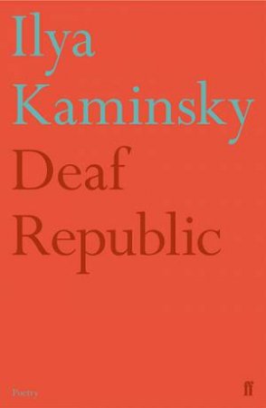 Deaf Republic by Ilya Kaminsky