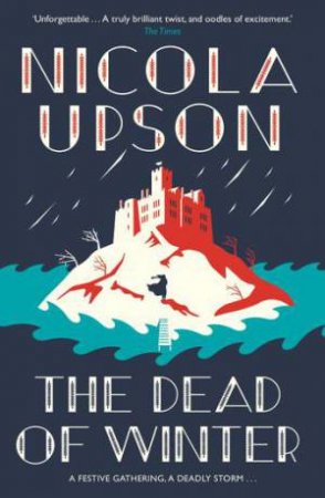 The Dead Of Winter by Nicola Upson