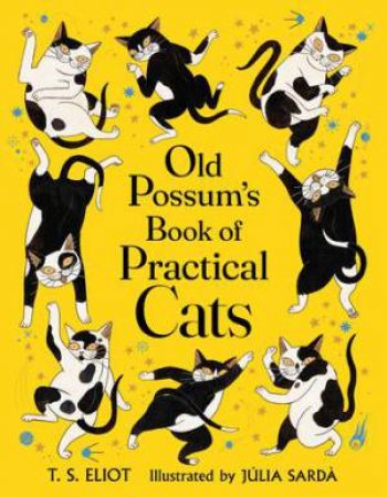 Old Possum's Book of Practical Cats by T. S. Eliot