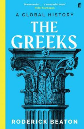 The Greeks by Prof Roderick Beaton