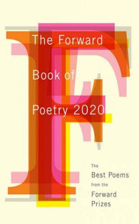 The Forward Book Of Poetry 2020 by Various