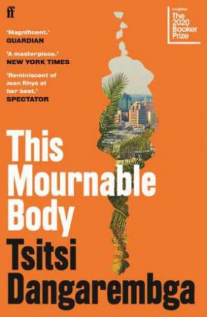 This Mournable Body by Tsitsi Dangarembga