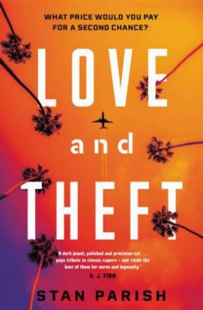 Love And Theft by Stan Parish